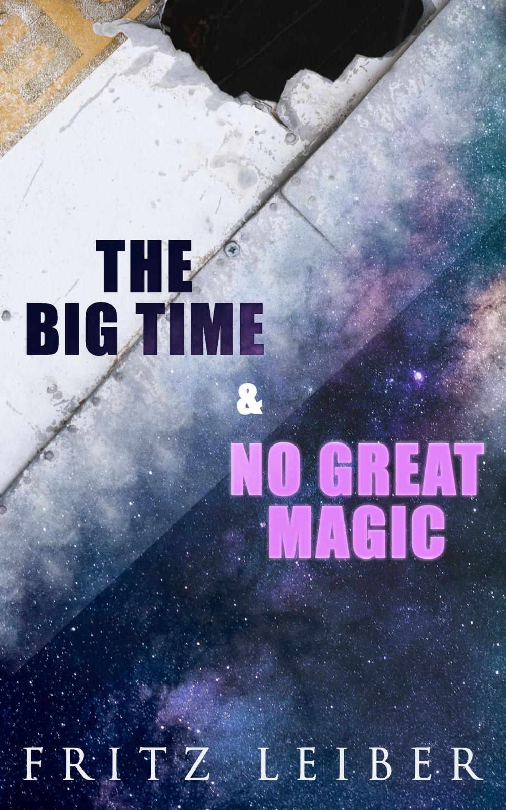 Big bigCover of The Big Time & No Great Magic