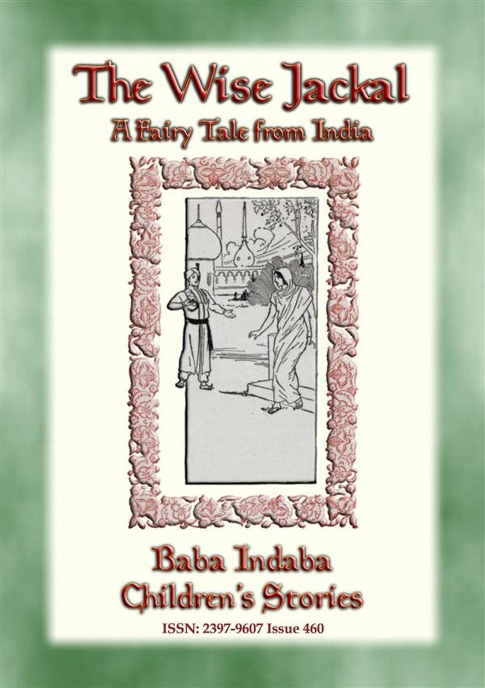 Big bigCover of THE WISE JACKAL - A Fairy Tale from India
