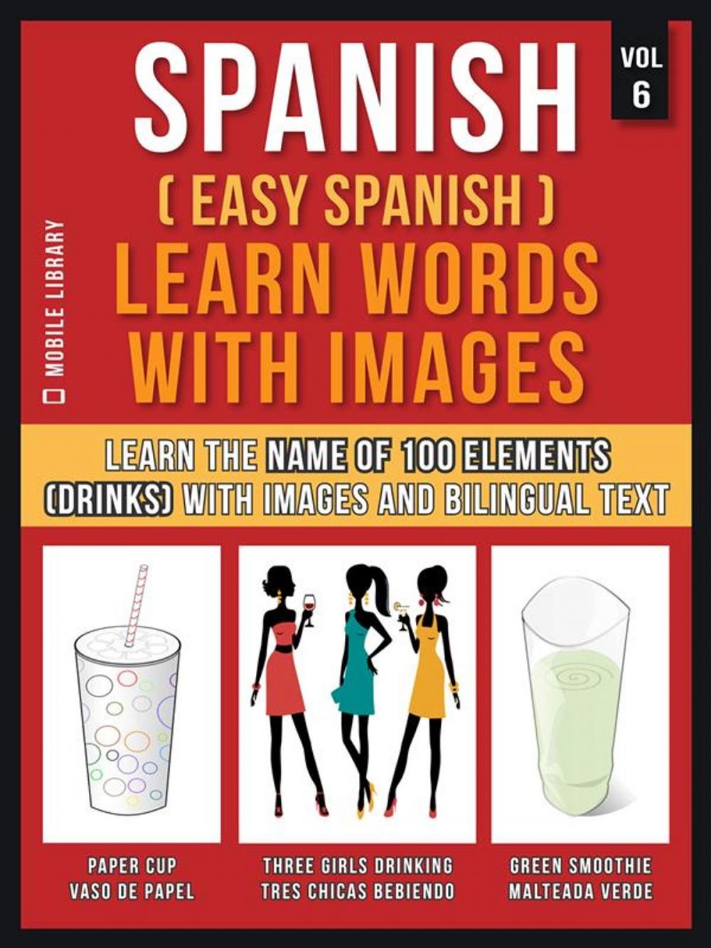 Big bigCover of Spanish ( Easy Spanish ) Learn Words With Images (Vol 6)