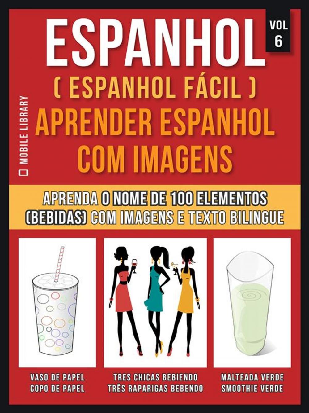 Big bigCover of Espanhol ( Espanhol Fácil ) Aprender Espanhol Com Imagens (Vol 6)