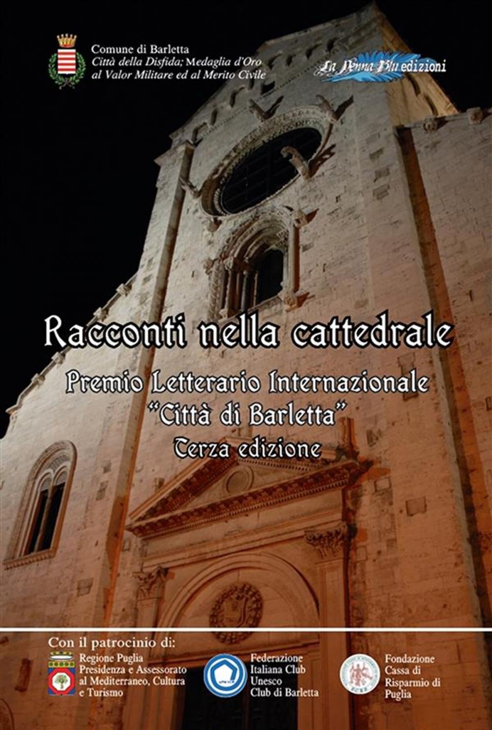Big bigCover of Racconti nella cattedrale. Terzo premio letterario internazionale «Città di Barletta»