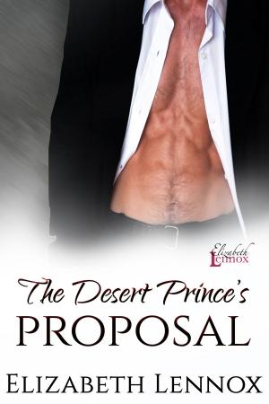 Cover of the book The Desert Prince's Proposal by Elizabeth Lennox