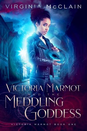 Cover of the book Victoria Marmot and the Meddling Goddess by Tracy Ellen
