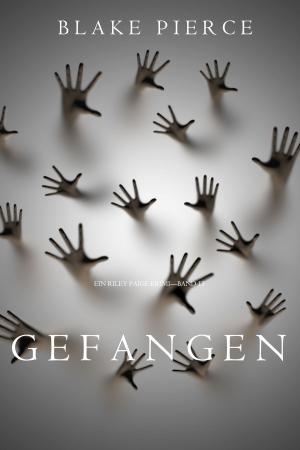 Cover of Gefangen (Ein Riley Paige Krimi—Band 13)