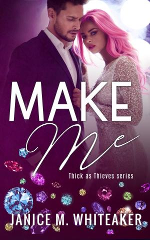 Cover of the book Make Me by Bibi Paterson