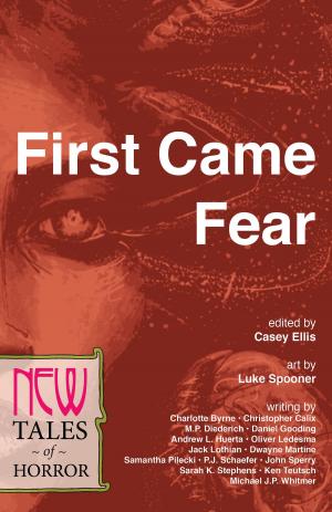 Cover of the book First Came Fear by Larry Rosenzweig