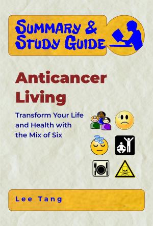 Book cover of Summary & Study Guide - Anticancer Living
