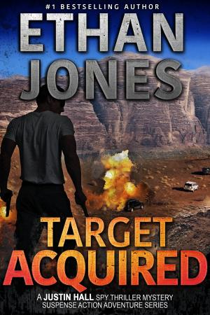Cover of the book Target Acquired: A Justin Hall Spy Thriller by Garrett Robinson