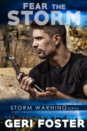 Cover of the book Fear the Storm by Geri Foster