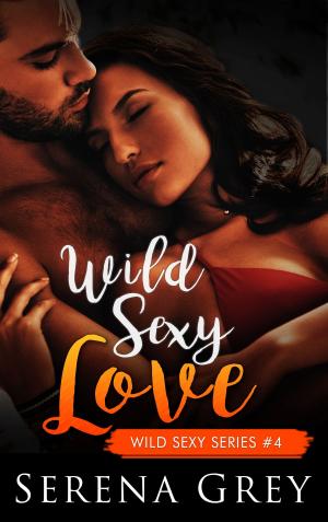 Book cover of Wild Sexy Love