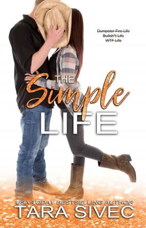 Cover of the book The Simple Life by Harlowe Pilgrim