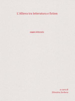 Book cover of L'Allieva tra letteratura e fiction