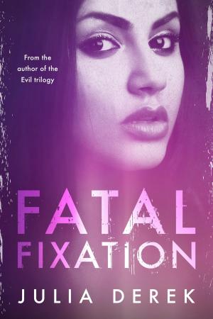 Cover of the book Fatal Fixation by Marcus Foxwell