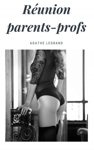 Cover of the book Réunions parents-profs by Agathe Legrand