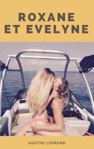 Cover of the book Roxane et Evelyne by Angie Leck