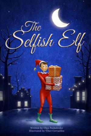 Cover of the book The Selfish Elf by La'Resa Brunson