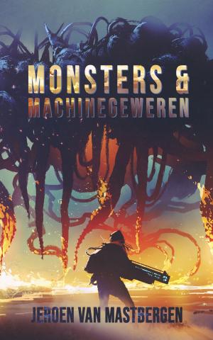 Book cover of Monsters & Machinegeweren