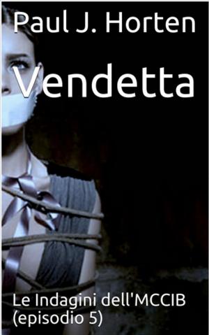 Cover of the book Vendetta by Janet McDermott-Brown