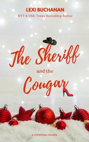Cover of the book The Sheriff and the Cougar by Lexi Buchanan