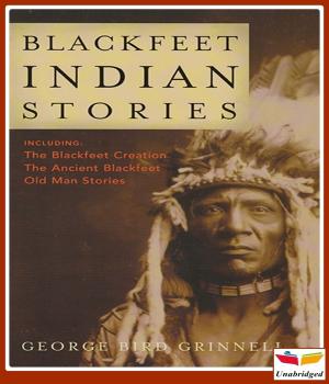 Cover of the book Blackfeet Indian Stories by B.M. Bower
