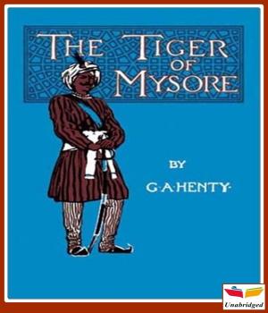 Cover of the book The Tiger of Mysore by Newton Booth Tarkington