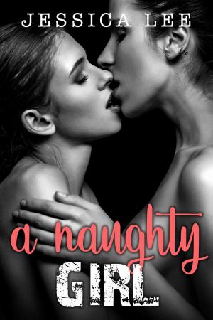 Cover of the book A naughty girl by Trace Edwards