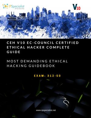 Cover of the book Ec-Council Certified Ethical Hacker CEH v10 Training Guide by IP Specialist