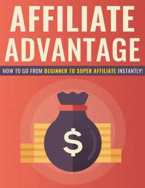 Cover of the book Affiliate Advantage by Barb Drozdowich