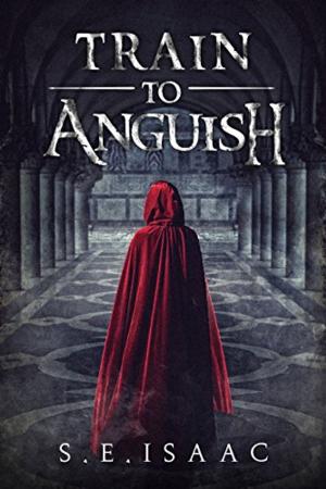 Cover of the book Train to Anguish by Greg Arritt