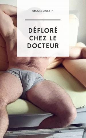 Cover of the book Défloré chez le docteur by Maurice Barrès