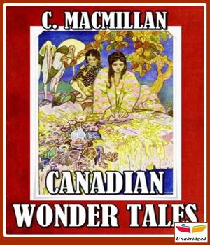Cover of the book Canadian Wonder Tales by Edna Ferber