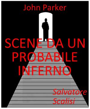 Cover of the book Scene da un probabile inferno by Valerio Coscetti