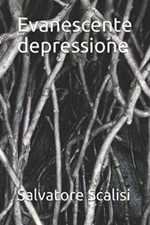 Cover of the book Evanescente depressione by Salvatore Scalisi