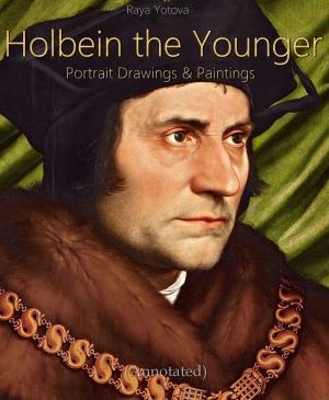Cover of Holbein the Younger: Portrait Drawings & Paintings (Annotated)