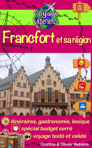 Cover of the book Francfort et sa région by Cristina Rebiere
