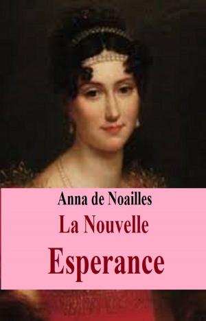 Cover of the book La Nouvelle Esperance by HONORE DE BALZAC