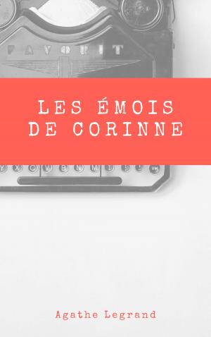 Cover of the book Les émois de Corinne by Agathe Legrand