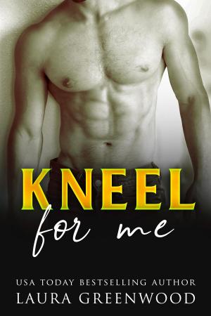 Cover of the book Kneel For Me by S.J. McGran