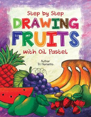Book cover of STEP BY STEP DRAWING FRUITS