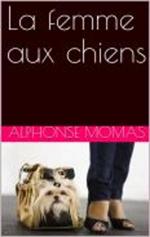 Book cover of La femme aux chiens
