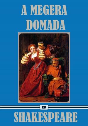Cover of the book A Megera Domada - Edição Especial Ilustrada [Coleção Clássicos de Shakespeare] by Stephanie Paige Cole