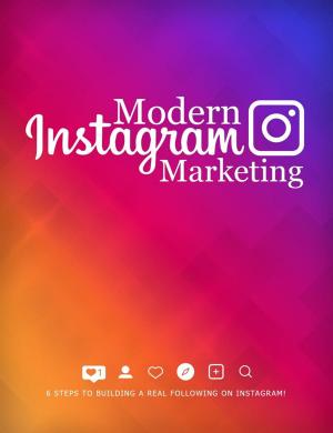Cover of Modern Instagram Marketing