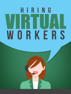 Cover of the book Hiring Virtual Workers by Anthony J. Matias