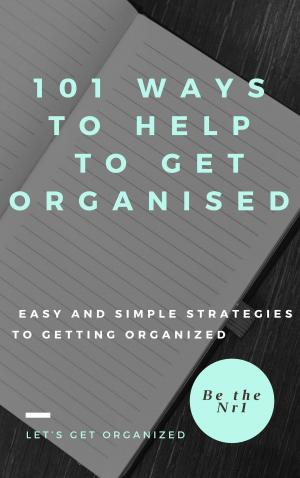 Cover of the book 101 Ways to help to get organised by Baptiste