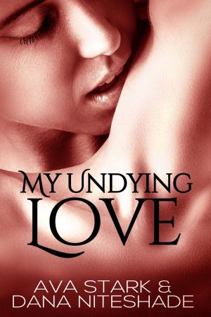 Cover of the book My Undying Love by B. K. Brain