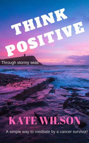 Cover of the book Think Positive by Jacqueline Vick