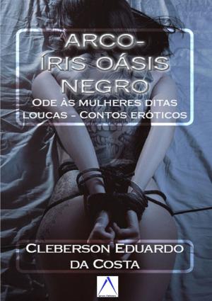 Cover of the book ARCO-ÍRIS OÁSIS NEGRO by Simon Seeward