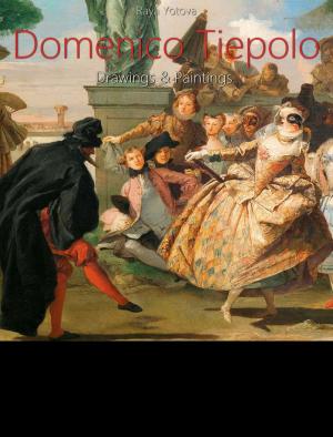 bigCover of the book Domenico Tiepolo: Drawings & Paintings (Annotated) by 