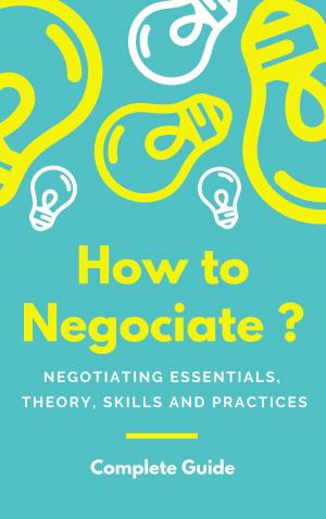 Cover of the book How to Negociate ? by Ian Oldfield