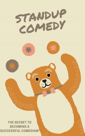Cover of the book The Secret to Becoming a Successful Comedian! by Nicolle Kuna